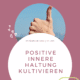 Workshop positive Haltung